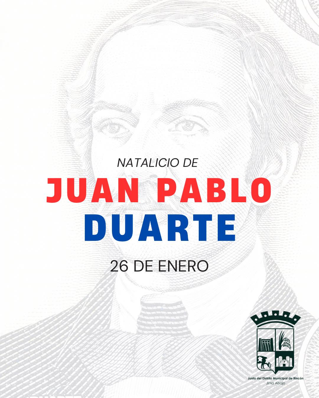 JUAN PABLO DUARTE: PADRE DE LA PATRIA Y SÍMBOLO PERMANENTE DE NUESTRA SOBERANÍA NACIONAL