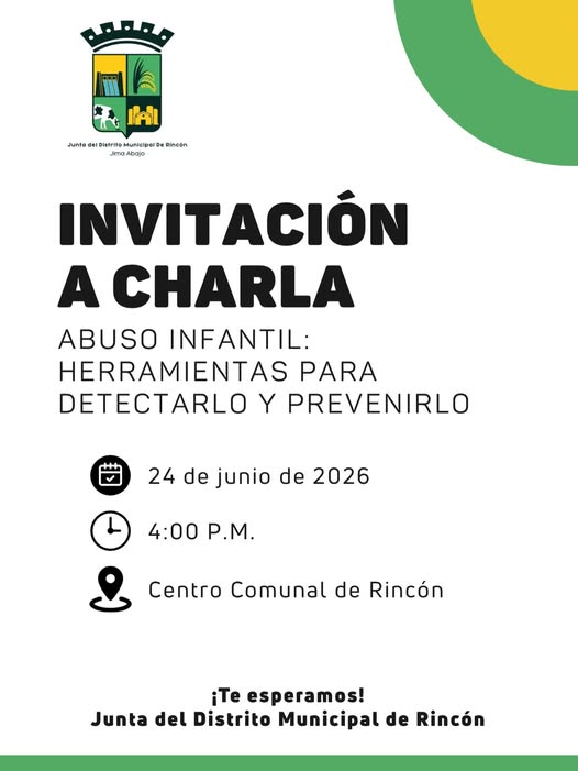 JUNTA DISTRITAL DE RINCÓN REALIZARÁ CHARLA SOBRE PREVENCIÓN DEL ABUSO INFANTIL